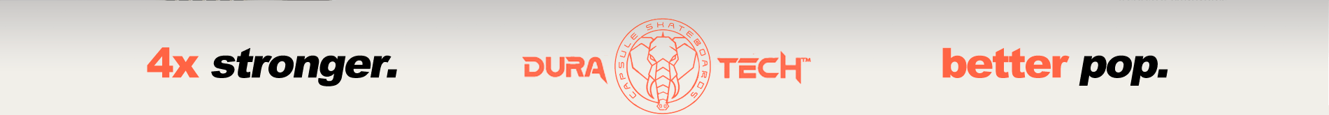Dura-TECH skateboard decks are the strongest skateboards 4x strnger